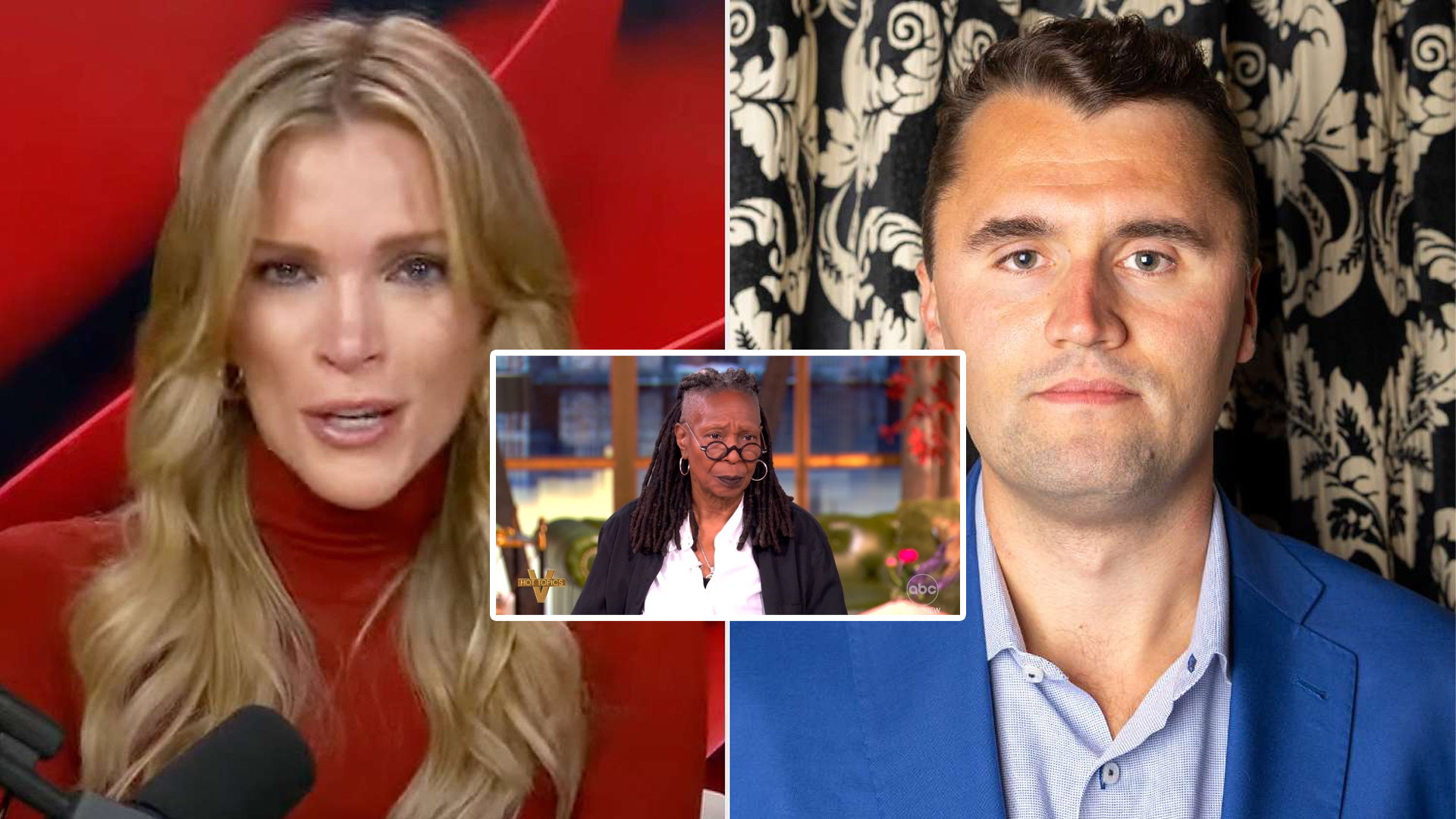 Whoopi Megyn Kelly And Charlie Kirk